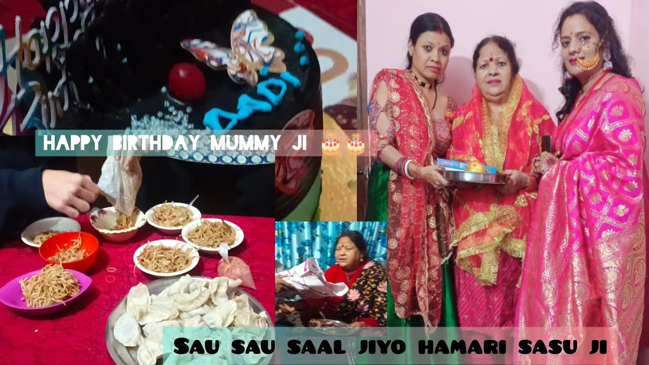 sau sau saal jiyo Hamari sasu ji || Happy birthday Mummy ji🎂💃🎊