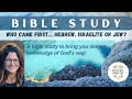 LTCL # 151 Hebrews, Israelites, Jews - who came first, what does it mean? CORRECTION in description