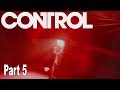 Control - Walkthrough Part 5 No Commentary [HD 1080P]