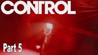 Control - Walkthrough Part 5 No Commentary [HD 1080P]