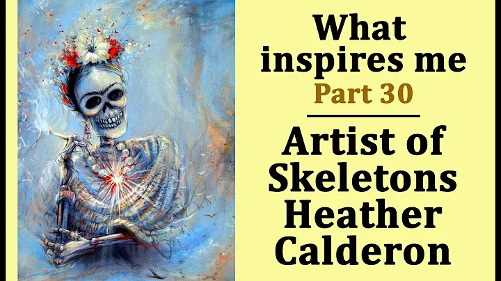 What inspires me. Episode 30 -  'Skeleton Art' by ...