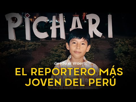 Desde el Vraem, conoce al reportero más joven del Perú