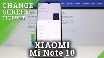 How to Set Screen Timeout in XIAOMI Mi Note 10 – Screen Sleep Time