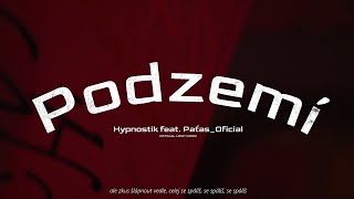 Hypnostik - Podzemí feat. Paťas (OFFICIAL LOOP VIDEO)