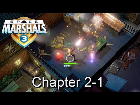 Space Marshals 3 - Chapter 2-1 - iOS / Android Walkthrough Gameplay