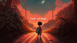 Prath - Lofi Applelofi Type Escape Anxiety