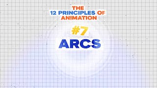 7. Arcs | The 12 Principles Of Animation Series (2024)