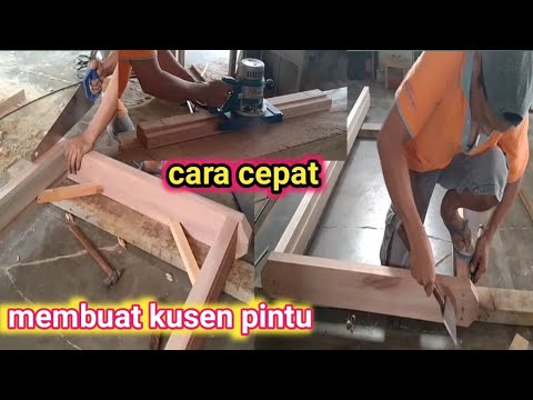 Video: Cara Membuat Kusen Pintu