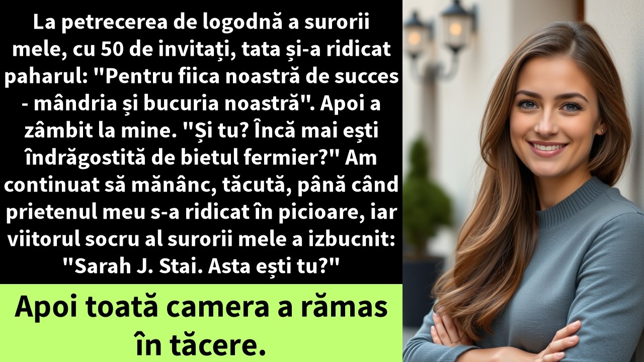 La petrecerea de logodnă a surorii mele, cu 50 de invitați, tata și-a ridicat paharul: