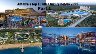 Antalyas Top 10 Ultra Luxury Hotels 2025 Part 1