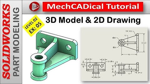 How To Create 3D Model and 2D Drawing In SolidWorks