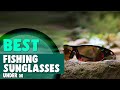 Best Fishing Sunglasses Under 50 in 2021 – Stylish & Effective!