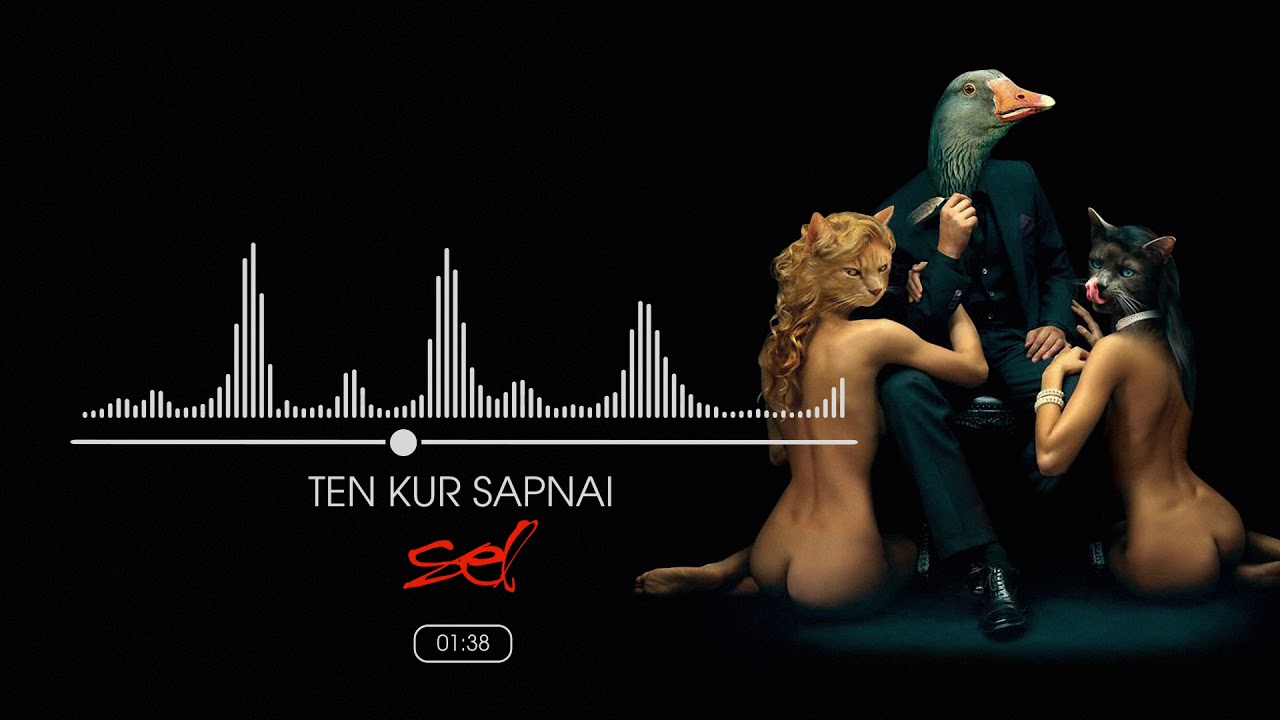 SEL  - Ten Kur Sapnai (Official Audio)