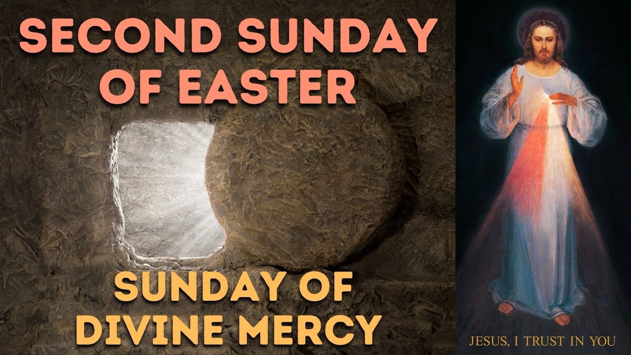 Second Sunday of Easter (Divine Mercy Sunday) YouTube