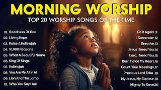 Goodness Of God ~ Most Powerful Christian Worship Songs 2024 ~ Peaceful Morning