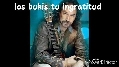 Los Bukis tu ingratitud (Marco Antonio solis)