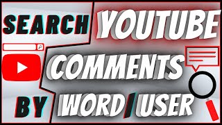 How To Search Youtube Comments By User And Word