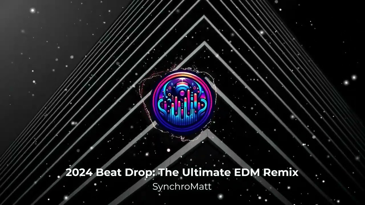 2024 Beat Drop. The Ultimate EDM Remix