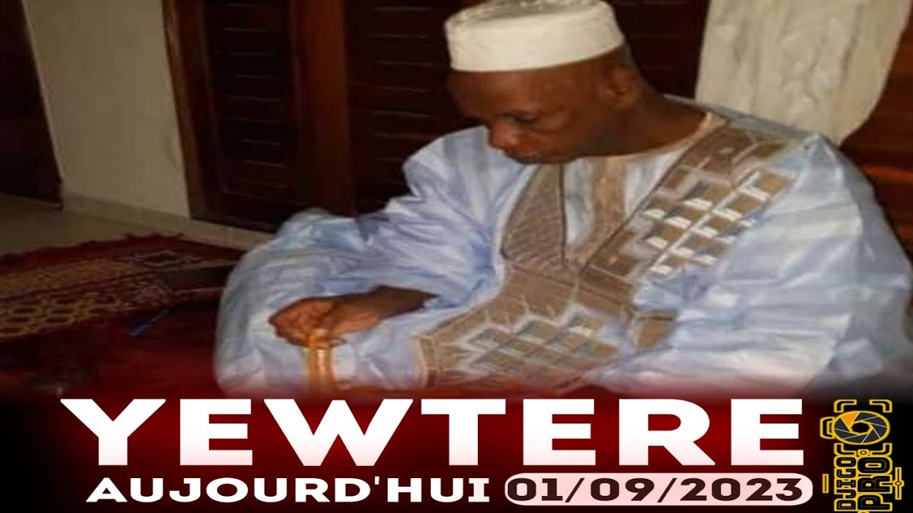 YEWTERE THIERNO AHMADOU TIDIANE ALPHA SOULAYMANI BA KAYHAYDI 01 09 2023