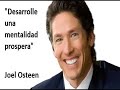&#39;Desarrolle una mentalidad prospera&#39; Joel Osteen Español 2017