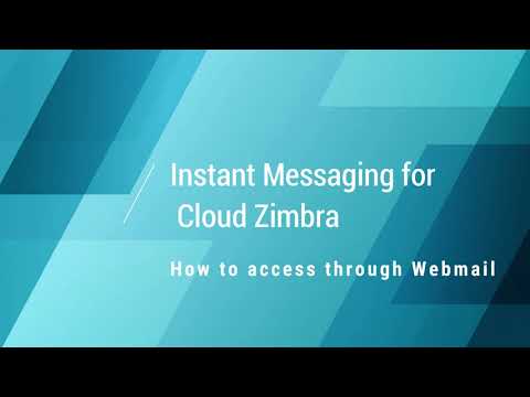Instant Messaging for Cloud Zimbra - Webmail