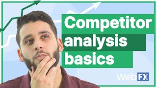 6 Steps to Conquer Your Competitor Analysis