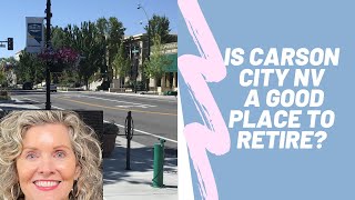 Is Carson City NV a Good Place to Retire?