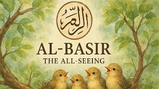 Al-Basir (ٱلْبَصِيرُ) – The All-Seeing 👁️✨