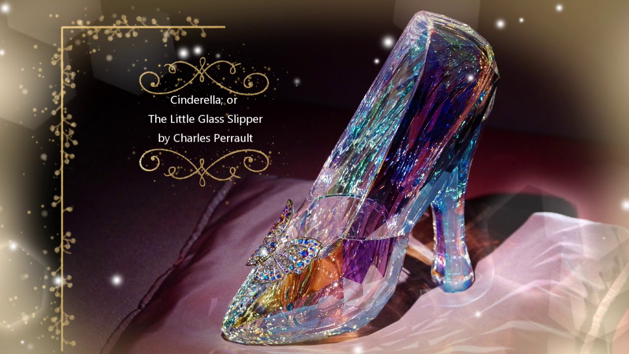 Cinderella; or, The Little Glass Slipper - Wattpad