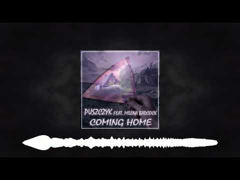 Puszczyk Feat. Milena Badcock - Coming Home (Greg Master Remix)