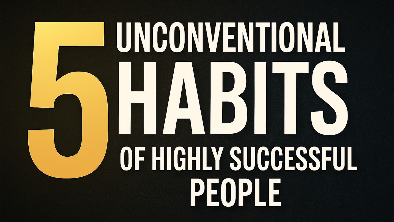 5 Unconventional Habits of Highly Successful People 💡 | Secret Habits ...