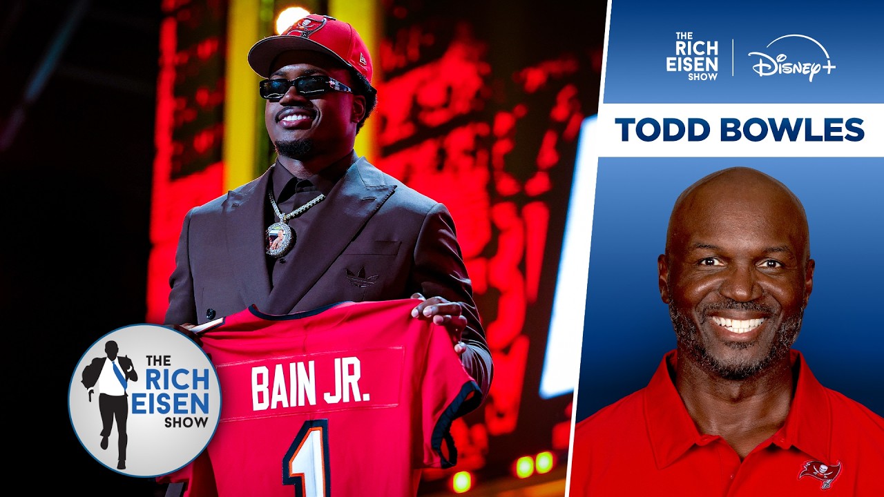 Buccaneers HC Todd Bowles on Landing Rueben Bain Jr. in the NFL Draft | The Rich Eisen Show
