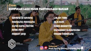 Kumpulan lagu musik panting/ lagu banjar Grup Musik Panting Giwang Cempaka Sari Kabupaten Banjar