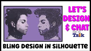 Craft-Tea Talk | Design with me in Silhouette Studio | Rhinestone Bling Portrait