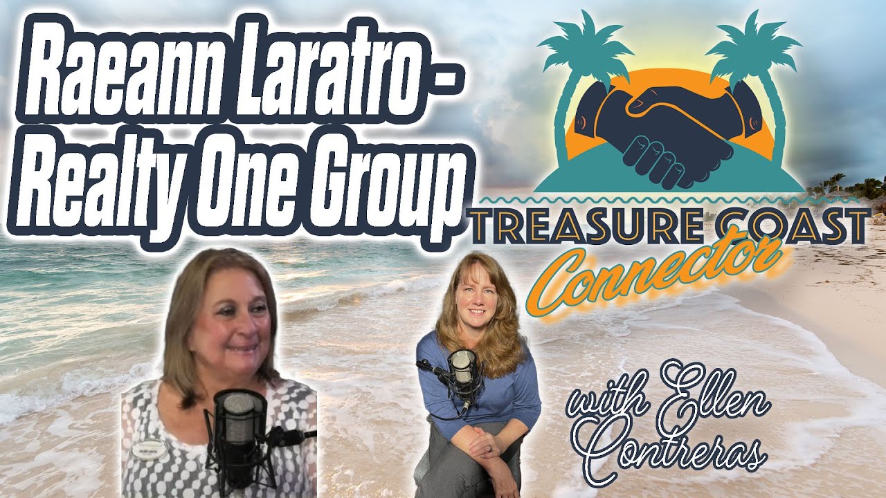 Treasure Coast Connector - Raeann Laratro - Realty One Group