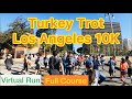 2021 Turkey Trot Los Angeles 10K (Full Course)｜Treadmill Running Scenery & Music (Virtual Run)