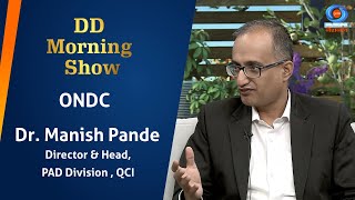 DD Morning Show | ONDC | Dr. Manish Pande | Director & Head, PAD Division , QCI | 8th May 2024