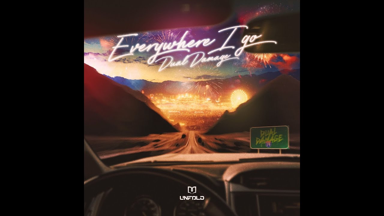 Dual Damage - Everywhere I Go (Extended Mix)