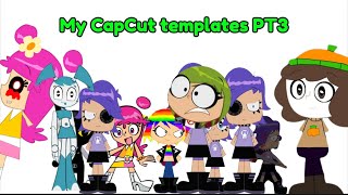 My CapCut templates PT3
