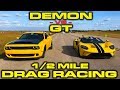 1st new Ford GT down the 1/2 Mile vs Dodge Demon -  Drag Racing at Wannagofast