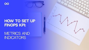 KPIs Decoded: The FinOps Guide to Cloud Cost Mastery