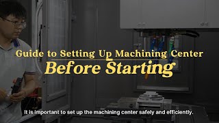 How to Set Up Your CNC Machining Center in 7 Steps