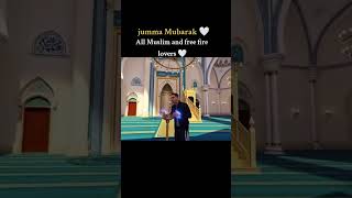 Jumma Mubarak All Muslim and free fire lover #gamingvibes