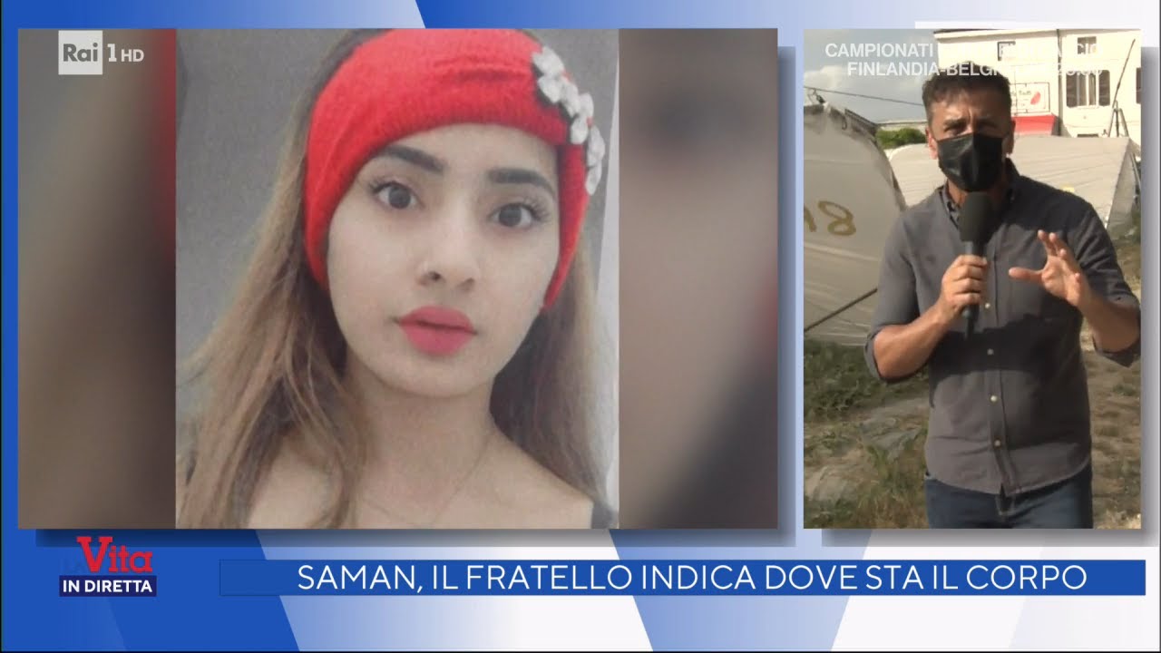 Saman Abbas, svolta nelle indagini? - La vita in diretta 21/06/2021