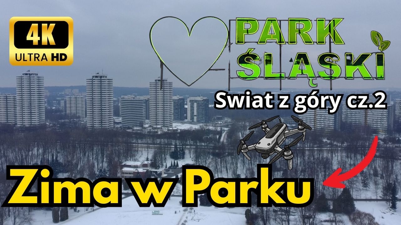 Śnieżny Park Śląski z Perspektywy Drona | 4k | Świat z Góry cz.2