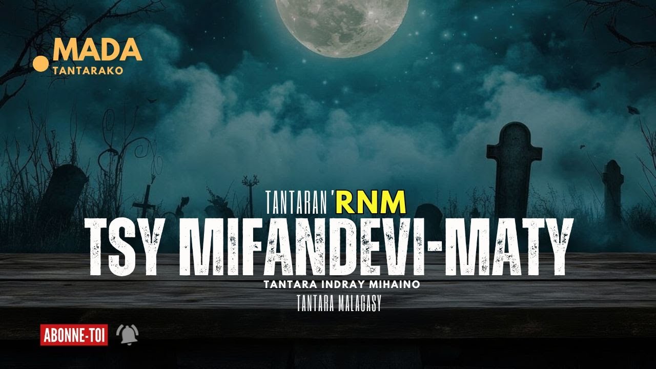 Tantara malagasy - TSY MIFANDEVI-MATY (Tantara ny Radio Nasionaly Malagasy  )👍❤ARAHO NY PEJY TSIKA💕
