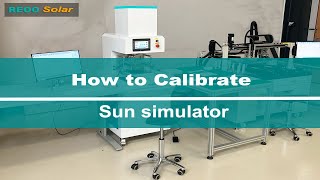 How to calibrate sun simulator of solar cell and solar module tester in solar panel production line