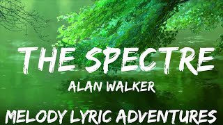 Alan Walker - The Spectre (Lyrics)  | 25mins - Feeling your music