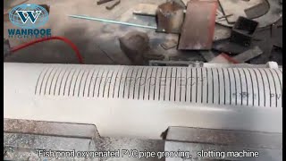 6-8 Seconds PVC Pipe Slotting Machine Fish Pond Oxygenated PVC Pipe Grooving Machine