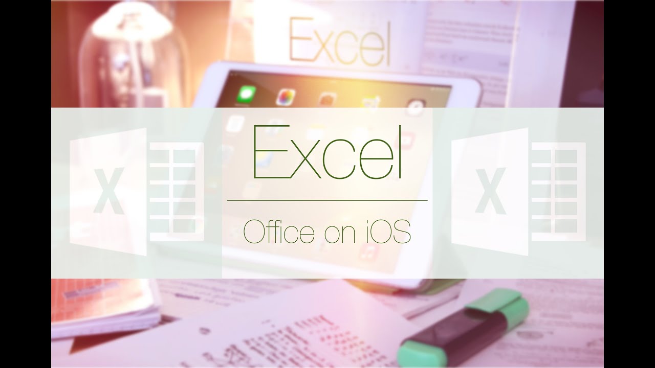 Microsoft Excel iPad YouTube